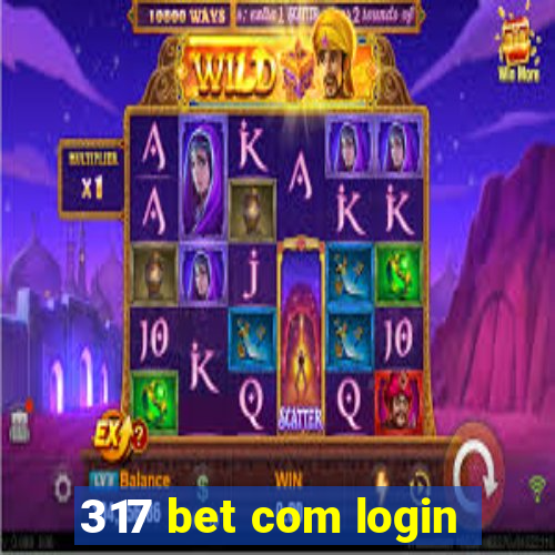 317 bet com login